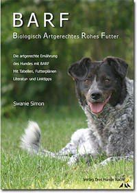 BARF - Biologisch Artgerechtes Rohes Futter S.Simon BARF - Biologisch Artgerechtes Rohes Futter S.Simon