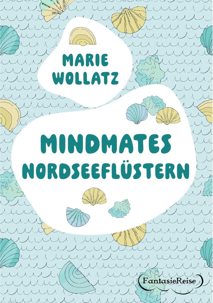 Mindmates - Nordseeflüstern Mindmates - Nordseeflüstern