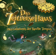 Das Zeitreise Haus - Das Geheimnis der Familie Tempus Das Zeitreise Haus - Das Geheimnis der Familie Tempus