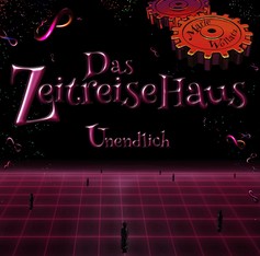 Das Zeitreise Haus - Unendlich Das Zeitreise Haus - Unendlich